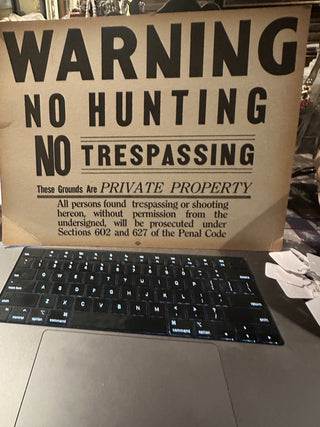 Vintage 1930's No Hunting No Trespassing sign #47 VV MTS|98678