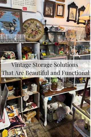 Vintage Storage Solutions That Are Beautiful and Functional