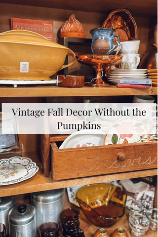 Vintage Fall Decor Without the Pumpkins