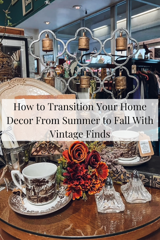 How to Transition Your Home Decor From Summer to Fall With Vintage Finds