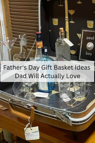 Father's Day Gift Basket Ideas Dad Will Actually Love