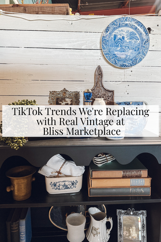 TikTok Trends We're Replacing with Real Vintage at Bliss Marketplace