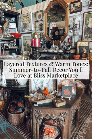 Layered Textures & Warm Tones: Summer-to-Fall Decor You’ll Love at Bliss Marketplace