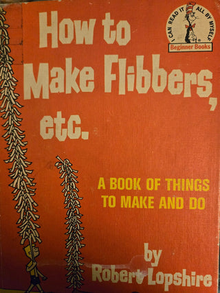 Dr. Seuss How to Make Flibbers