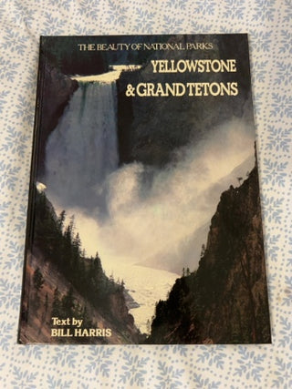 JP  Yellowstone & Grand Tetons from the The Beauty of National Parks series