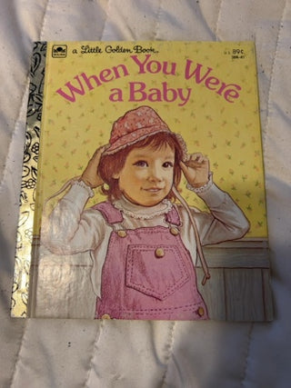 vintage 1982 copy of "When You Were a Baby" from the Little Golden Books