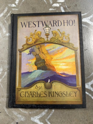 Antique Book: Westward Ho! First Edition, 1920