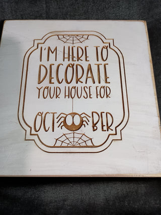 Here to Decorate sign
