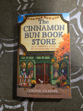 The Cinnamon Bun Book Store by Laurie Gilmore GR MTS