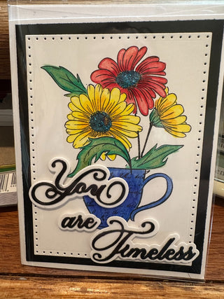 Card - "you are timeless"  (blank inside) mh RCD|90660