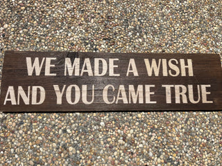 #3280 We Made A Wish Sign