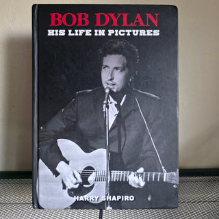 Bob Dylan: His Life in Pictures [Hardcover]