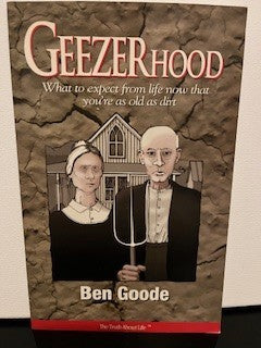 #2823 Geezerhood by Ben Goode RSV
