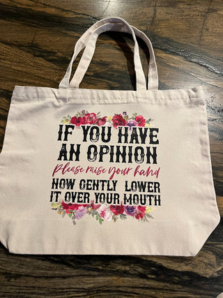 "If You Have An Opinion, Cover Your Mouth" Large Zippered Canvas Bag or Tote RSV