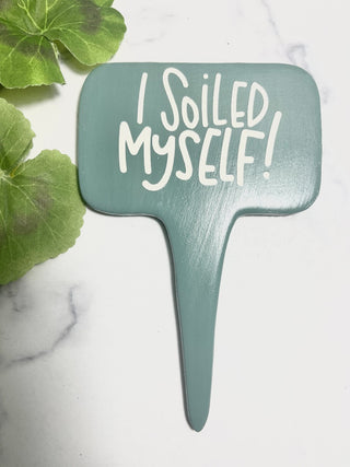 GARDEN STAKKE - I SOILED MYSELF!        RSV|80615