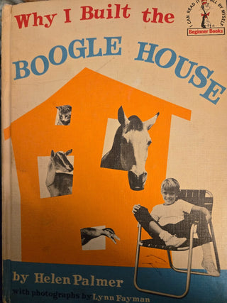 Dr. Seuss Why I Built the Boogle House