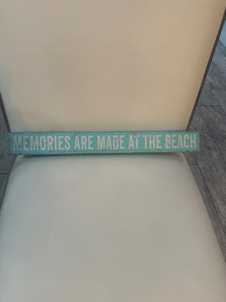 Memories are made at the beach sign|79258