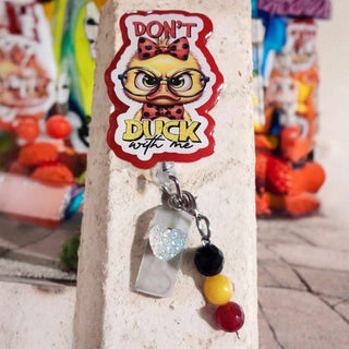 Badge Reel Charm: Don't Duck With me|62571