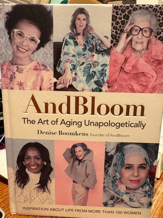 Book - "AndBloom - The art of Aging Unapologetically" hardback