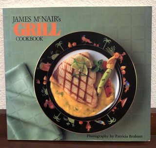 1990 James McNair’s Grill Cookbook RSV
