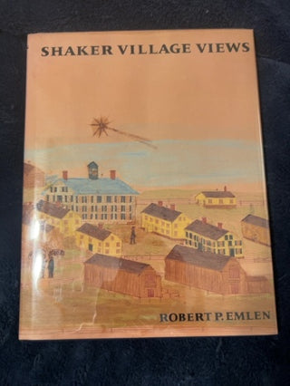 SHAKER VILLAGE VIEWS Robert P. Emlen HC/DJ 1987 Univ. Press of New England MINT
