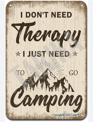#62 VV " I don't need therapy, I just need to go camping" 20X30 cm retro look art MTS|61001