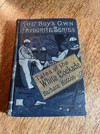 Antique "Tales of the White Cockade" Book