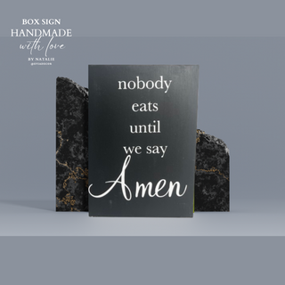 WD BOX SIGN - NOBODY EATS (1)|80674