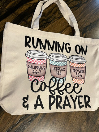 "Running On Coffee And A Prayer" Large Zippered Canvas Bag or Tote RSV
