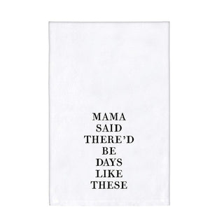 TOWEL - MY MAMA SAID|48675