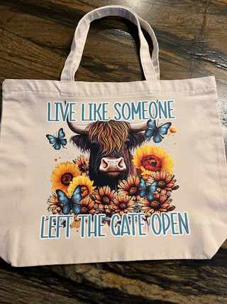 "Live Like Someone Left The Gate Open" Large Zippered Canvas Tote RSV|84758