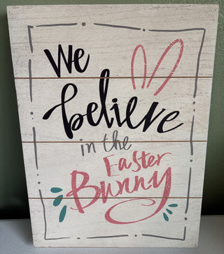 we believe in the easter bunny sign rsv