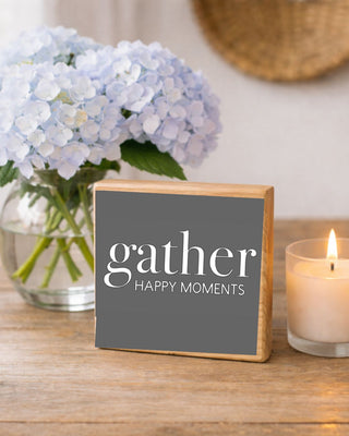 WD QUOTE - GATHER HAPPY...