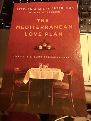 Stephen & Misty Arterburn with Becky Johnson "The Mediterranean Love Plan"  #47 VV MTS