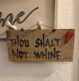 Rustic Thou Shall Not Whine Sign RSV|103492