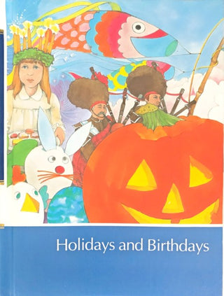 Holidays and Birthdays