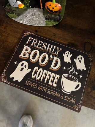 Small Freshly Boo'd Coffee Sign