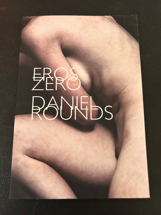 Eros Zero by Daniel Rounds