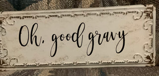 "Oh Good Gravy" Vintage Style metal sign