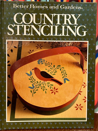 Better Homes and Gardens Country Stenciling Book