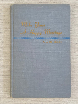 Make Yours a Happy Marriage (vintage book)