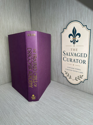 The Troubled Girls of Dragomir Academy by Anne Ursu – First Edition, First Printing Hardcover (2021)