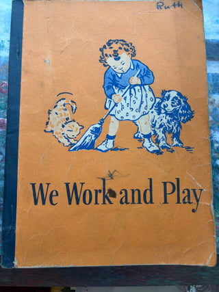 1946-47 Edition We Work and Play Dick and Jane Basic Reader RSV