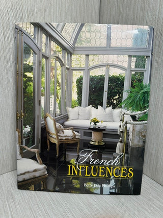 French Influences by Betty Lou Phillips (2001 Hardcover, First Edition)