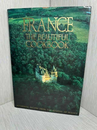 1989 France: The Beautiful Cookbook (Hardcover, Early Printing)