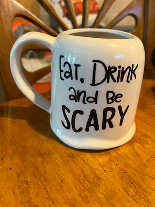 Eat, Drink And Be Scary Mug