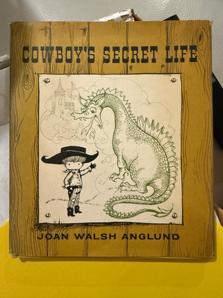 Cowboy’s Secret Life by Joan Walsh Anglund