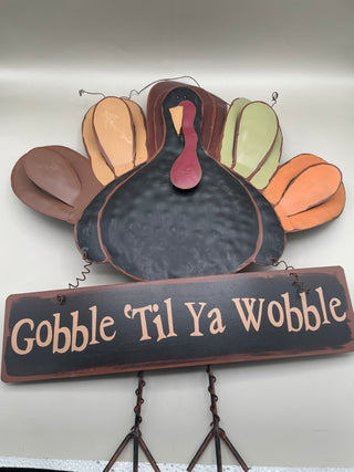Gobble Til You Wobble Metal Turkey Sign