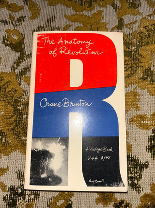 The Anatomy of Revolution by Crane Brinton