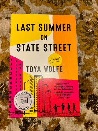 Last Summer on State Street by Toya Wolfe